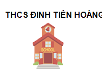 TRUNG TÂM Trường THCS ĐINH TIÊN HOÀNG